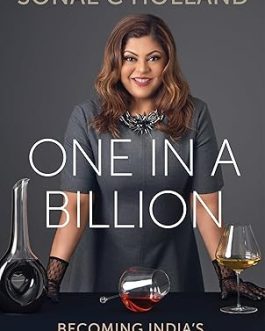 One In A Billion : Becoming India’s First Master Of Wine – Sonal C Holland (Hardcover)