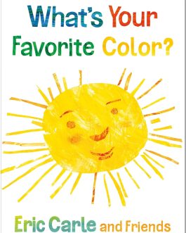 Whats Your Favorite Color ? – Eric Carle and Friends