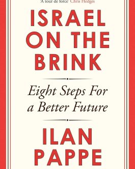 Israel on The Brink – Ilan Pappe