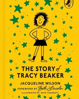 The Story Of Tracy Beaker – Jacqueline Wilson (Puffin 85th Anniversary Clothbound Collection)