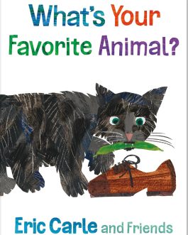 What’s your Favorite Animal ? – Eric Carle and Friends