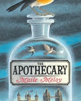 Apothecary – Maile Meloy (Book 1 of 3: The Apothecary Series)