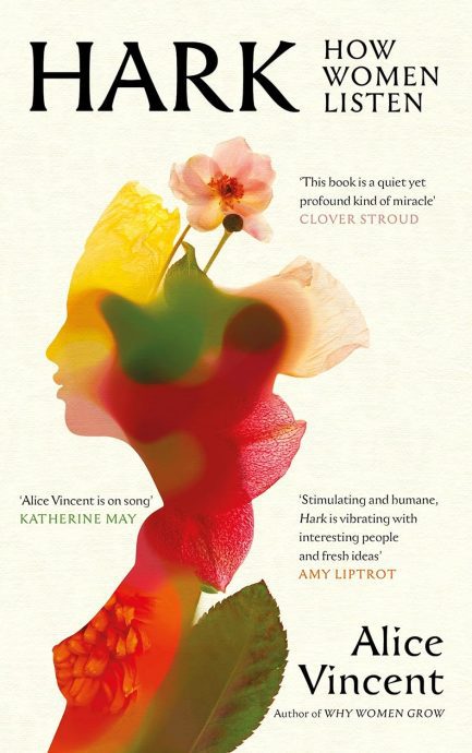 Hark : How Women Listen - Alice Vincent (Hardcover)