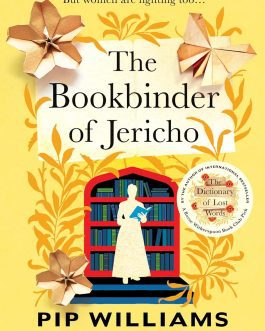The Bookbinder of Jericho – Pip Williams