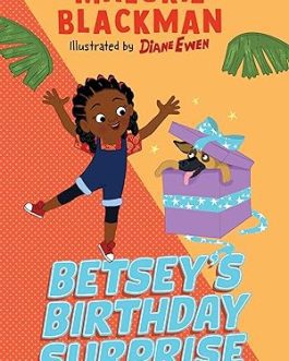 Betsey’s Birthday Surprise – Malorie Blackman