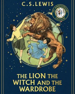 The Lion, The Witch and The Wardrobe – C.S. Lewis (Book 2 of The Chronicles of Narnia)