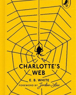 Charlotte’s Web – E.B. White (Puffin 85th Anniversary Clothbound Collection)