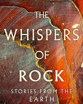 The Whispers Of Rock : Stories From The Earth – Anjana Khatwa