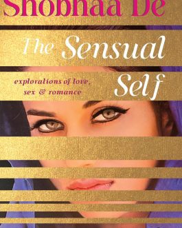 The Sensual Self – Shobhaa De’