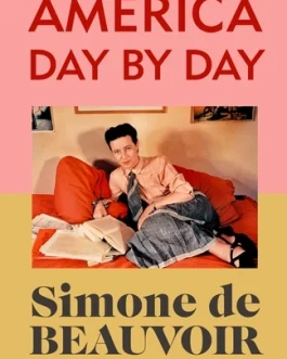 America Day By Day – Simone de Beauvoir