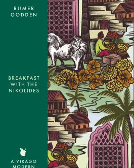 Breakfast with The Nikolides – Rumer Godden