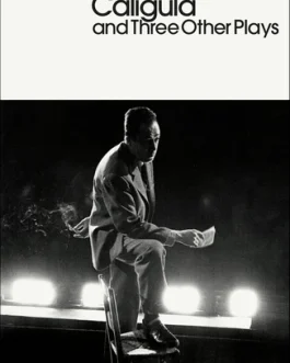 Caligula and Other Plays – Albert Camus