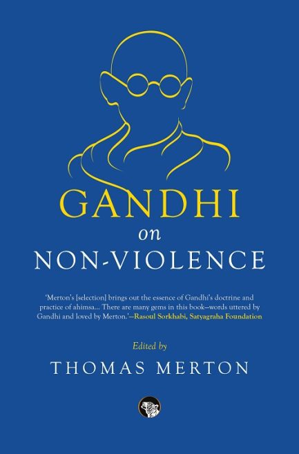 Gandhi on Non-Violence - Thomas Merton