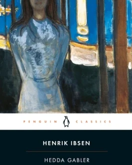 Hedda Gabler and other plays – Hendrik Ibsen