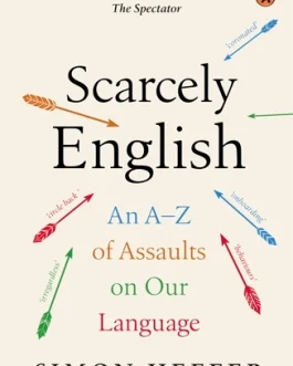 Scarcely English – Simon Heffer