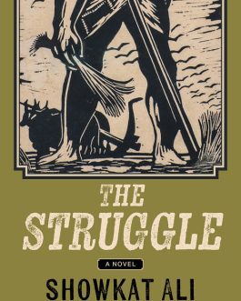 The Struggle – Showkat Ali, Translated by V.Ramaswamy and Mohiuddin Jahangir