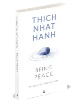 Being Peace – Thich Nhat Hanh