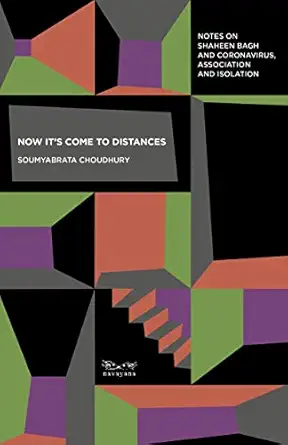 Now It's comes to Distance - Soumyabrata Choudhury