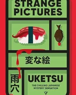 Strange Pictures – Uketsu