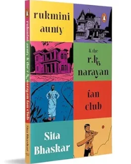 Rukmini Aunty and the R. K. Narayan Fan Club – Sita Bhaskar
