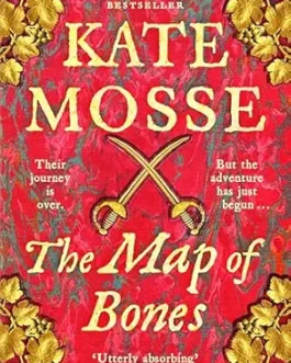 The Map Of Bones – Kate Moss (Book 4 of 4: The Joubert Family Chronicles)