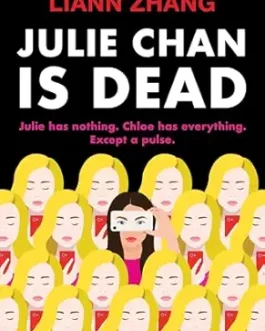 Julie Chan is Dead – Liann Zhang