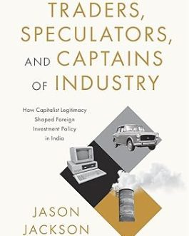 Traders, Speculators and Captains of Industry – Jason Jackson