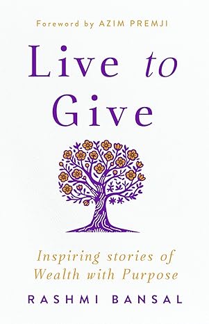 Live to Give - Rashmi Bansal