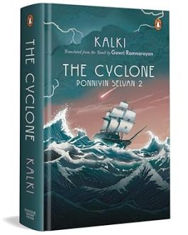 The Cyclone : Ponniyin Selvan 2 – Kalki