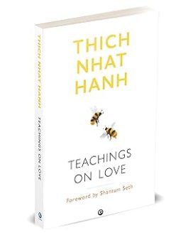 Teachings on love – Thich Nhat Hanh