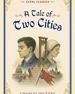 A Tale of two Cities – Charles Dickens