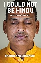 I Could not be Hindu : The Story of a Dalit in the RSS – Bhanwar Meghwanshi