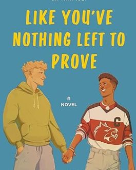 Like You’ve Nothing Left To Prove – E.L. Massey