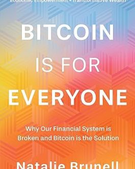 Bitcoin is for Everyone – Natalie Brunell
