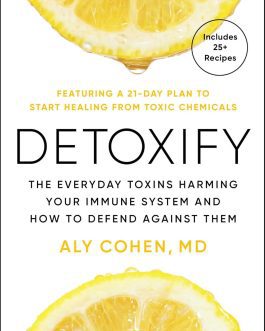 Detoxify – Aly Cohen, MD