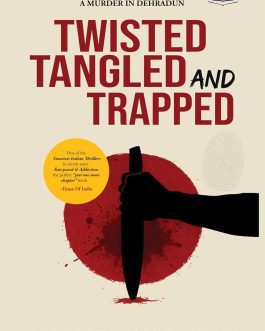 Twisted Tangled And Trapped – Siddharth Maheshwari