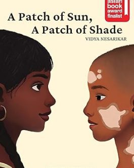 A Patch Of Sun, A Patch Of Shade – Vidya Nesarikar