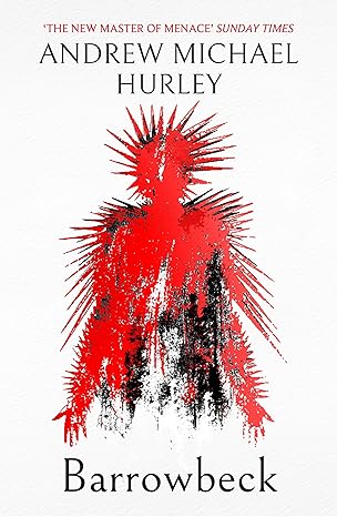 Barrowbeck - Andrew Michael Hurley