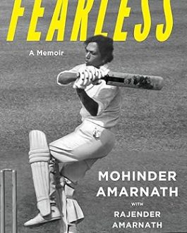Fearless : A Memoir – Mohinder Amarnath with Rajender Amarnath
