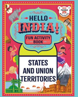 Hello India! A Fun India Activity Book: States And Union Territories