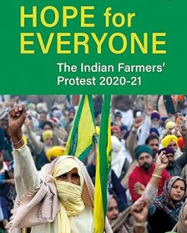Hope For Everyone : The Indian Farmer’s Protest 2020-2021 – Virinder Singh