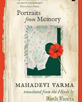 Portraits from Memory – Mahadevi Varma