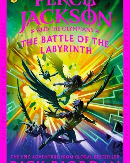 Percy Jackson and The Olympians : The Battle of The Labyrinth – Rick Riordan