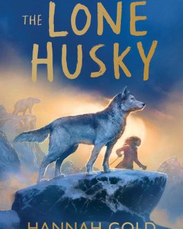 Lone Husky – Hannah Gold