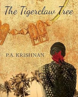 The Tigerclaw Tree – P.A. Krishnan