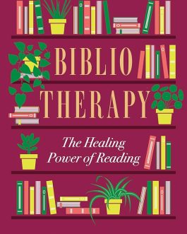 Bibliotherapy : The Healing Power Of Reading – Bijal Shah
