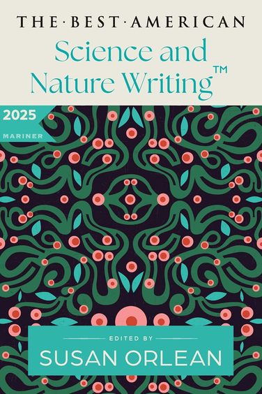 The Best American Science and Nature writing - Susan Orlean