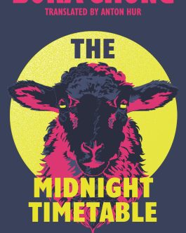 Midnight Timetable – Bora Chung, Translated by Anton Hur