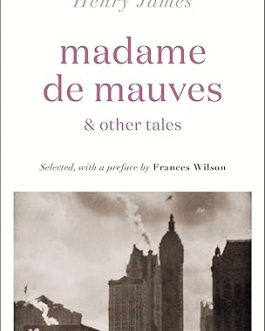 Madame De Mauves & Other Tales – Henry James