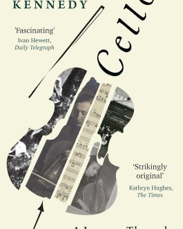 Cello : A journey through Silence to Sound – Kate Kennedy